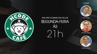 Hcode Café Agora no YouTube, Twitch e Facebook Hcode Café ☕ #59 Um Café e Muitas Novidades