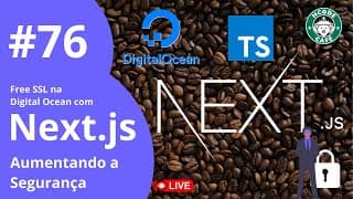 HTTPS na Digital Ocean com NextJS ☕ Hcode Café #76